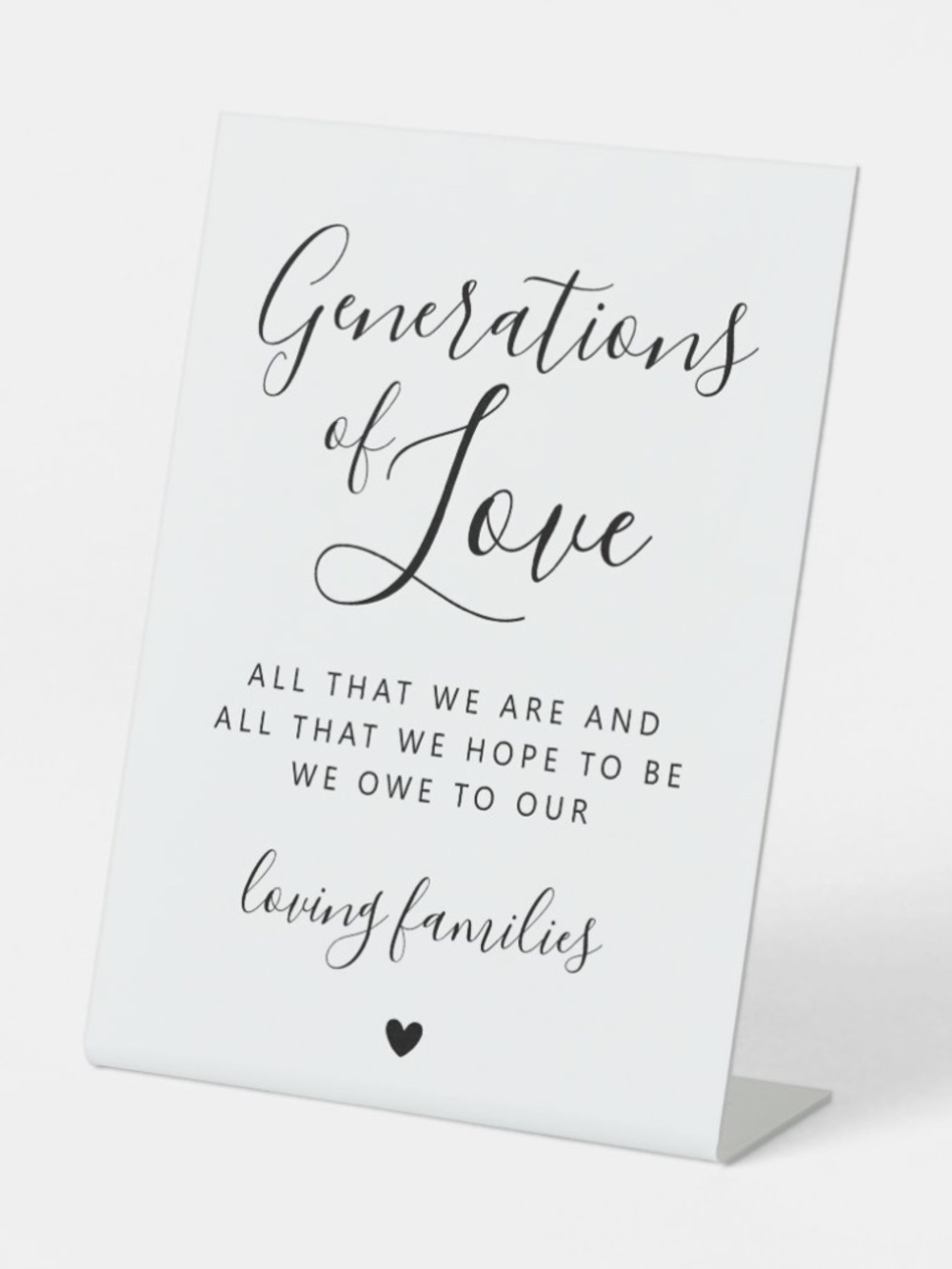Generations of Love White Wedding Table 6 x 8 Pedestal Sign